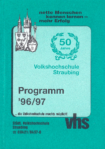 1996/1997 "Programm VHS" 50 Jahre Städt. Volkshochschule Straubing